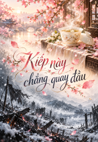 Kiếp Này Chẳng Quay Đầu