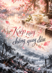 Kiếp Này Chẳng Quay Đầu